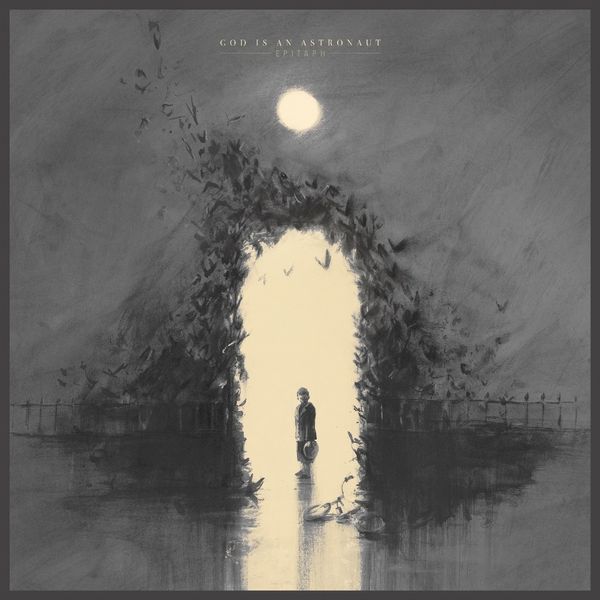 God Is an Astronaut – Epitaph, 2018