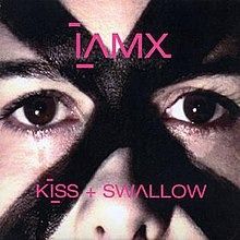 IAMX – Kiss And Swallow, 2004